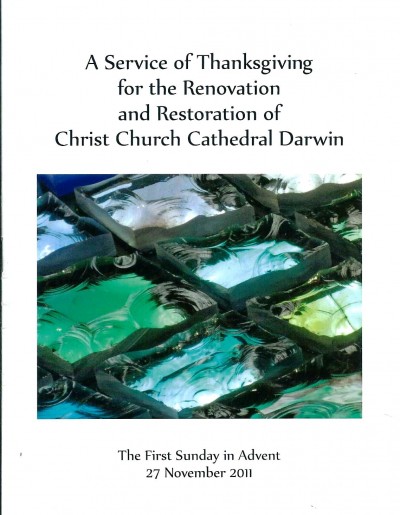 Thanksgiving to the Renovation and Restoration of Christ Church Cathedral Darwin